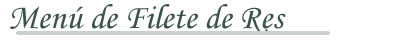 Menú de Filete de Res